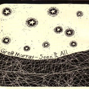 'Seen It All' EP - Signed by James Gregory Murray (Wretched Recordings 2004)